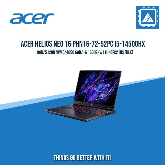 ACER HELIOS NEO 16 PHN16-72-52PC I5-14500HX/8GB/512GB NVME/4050  | BEST FOR STUDENTS AND FREELANCER ACER HELIOS NEO 16 PHN16-72-52PC I5-14500HX/8GB/512GB NVME/4050  | BEST FOR STUDENTS AND FREELANCER